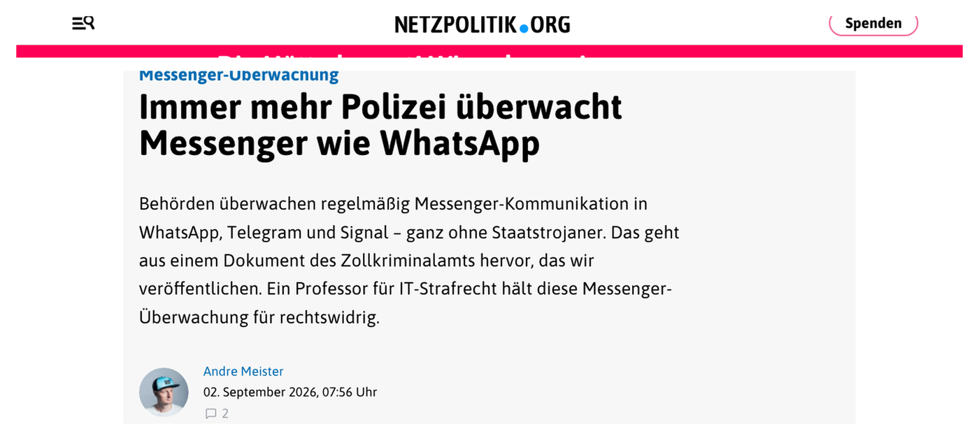 Clipping from netzpolitik.org: the masthead, the section Messenger-Ueberwachung, and the headline Immer mehr Polizei ueberwacht Messenger wie WhatsApp, bylined Andre Meister.